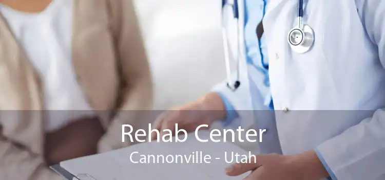 Rehab Center Cannonville - Utah