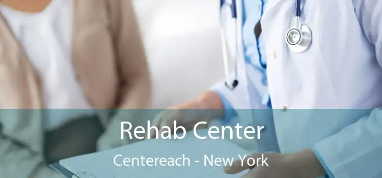Rehab Center Centereach - New York