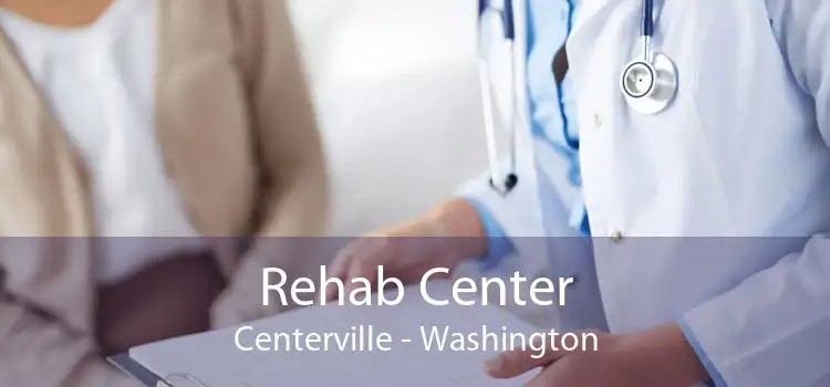 Rehab Center Centerville - Washington