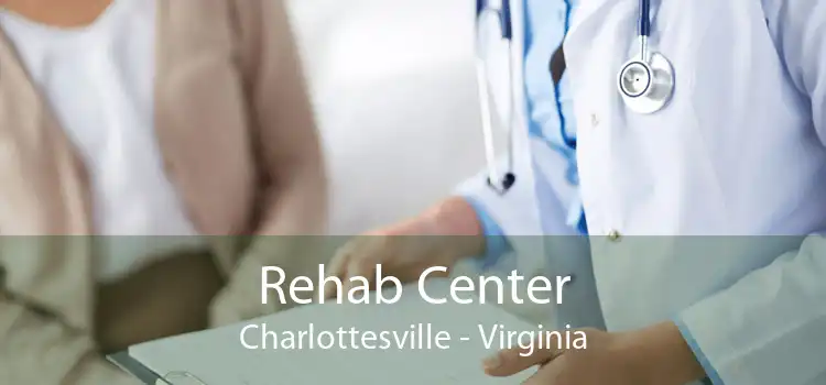 Rehab Center Charlottesville - Virginia