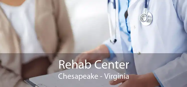 Rehab Center Chesapeake - Virginia