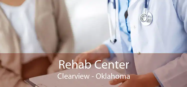 Rehab Center Clearview - Oklahoma