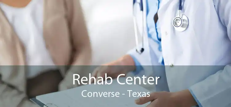 Rehab Center Converse - Texas