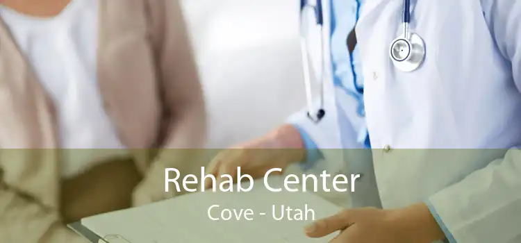 Rehab Center Cove - Utah