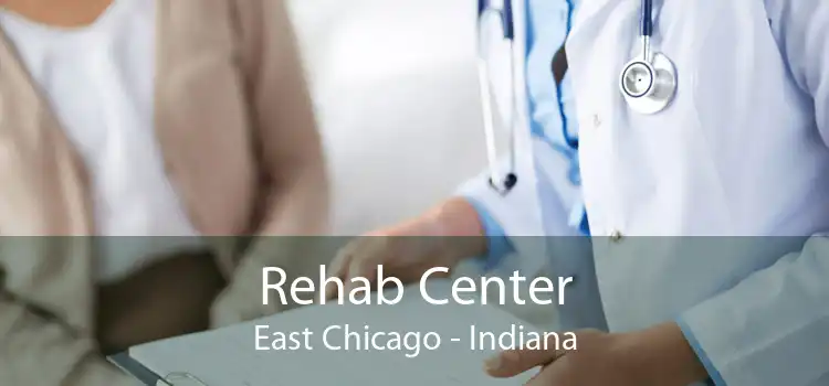 Rehab Center East Chicago - Indiana