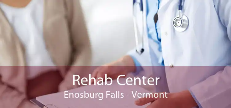 Rehab Center Enosburg Falls - Vermont