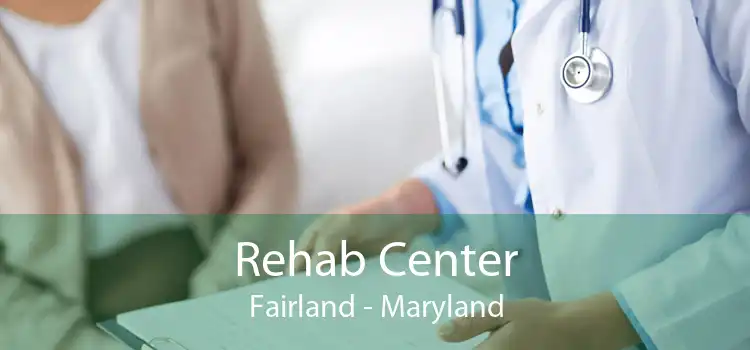 Rehab Center Fairland - Maryland