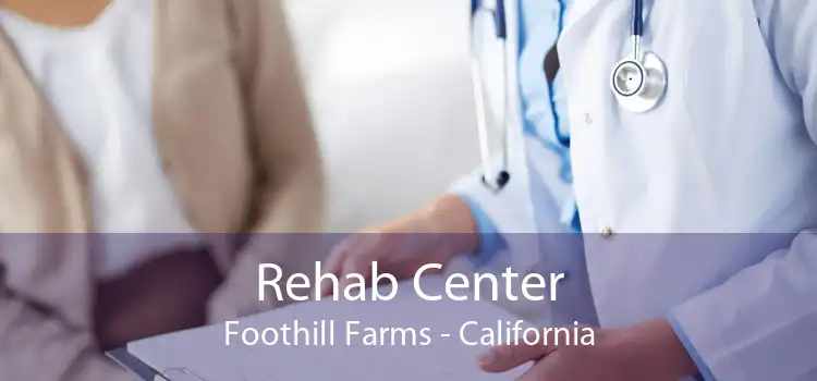 Rehab Center Foothill Farms - California