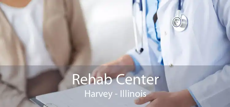Rehab Center Harvey - Illinois