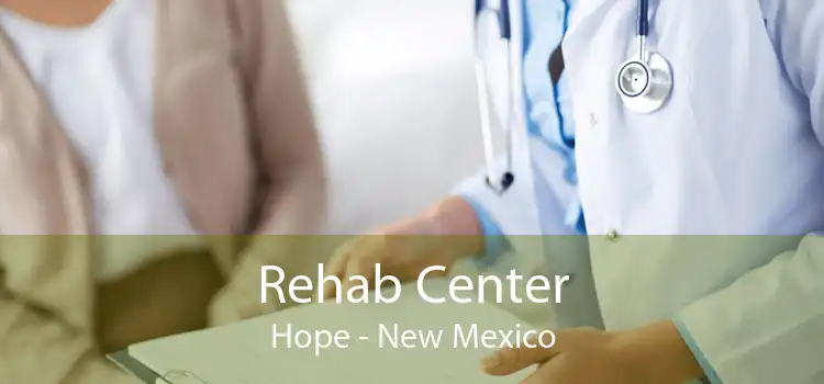 Rehab Center Hope - New Mexico