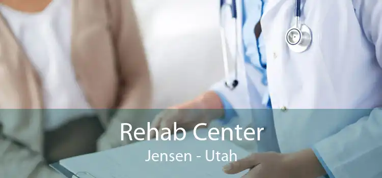 Rehab Center Jensen - Utah