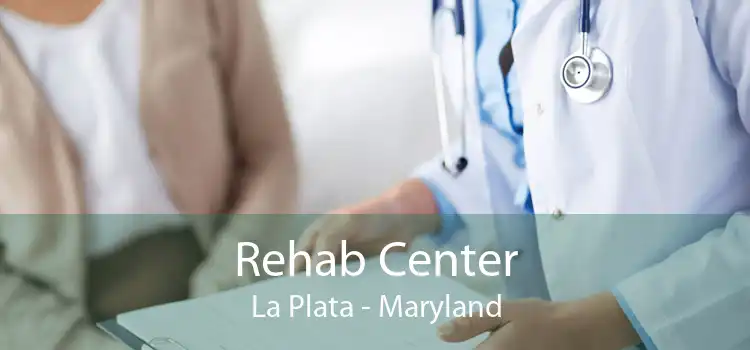 Rehab Center La Plata - Maryland