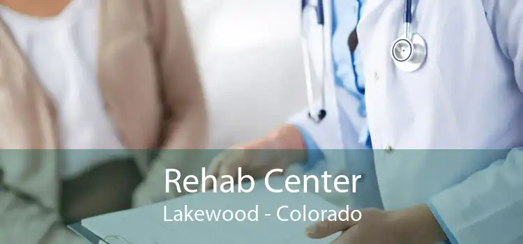 Rehab Center Lakewood - Colorado
