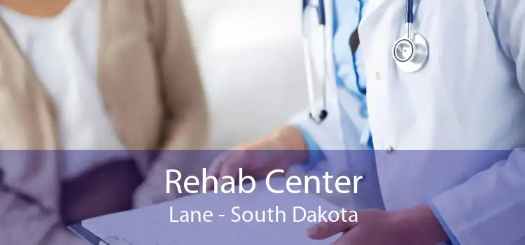 Rehab Center Lane - South Dakota