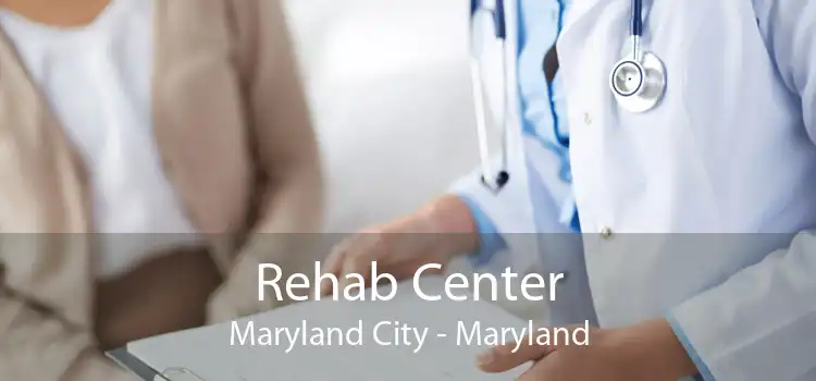 Rehab Center Maryland City - Maryland