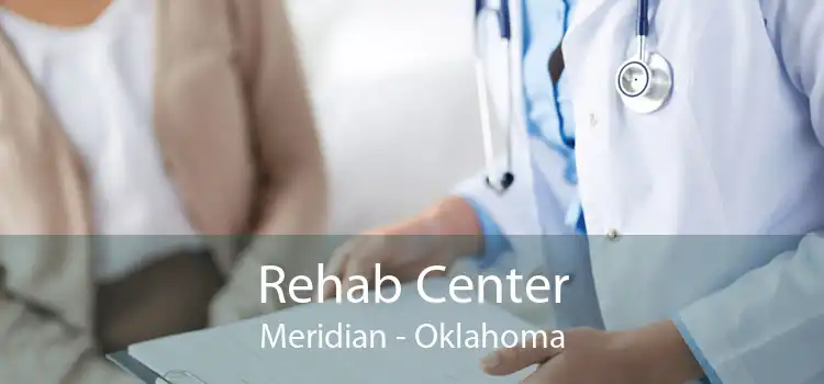 Rehab Center Meridian - Oklahoma