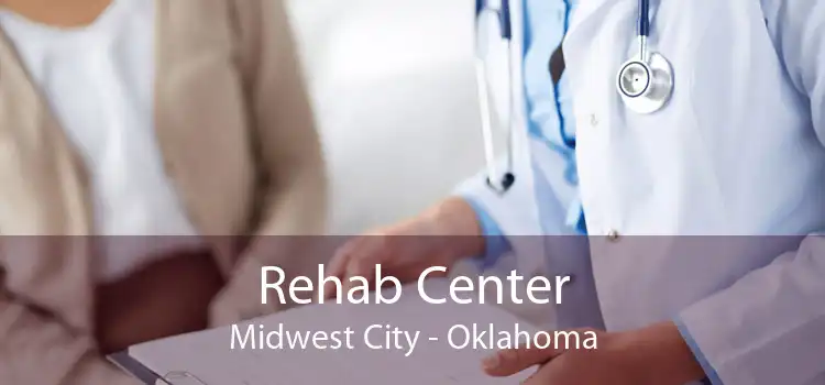 Rehab Center Midwest City - Oklahoma