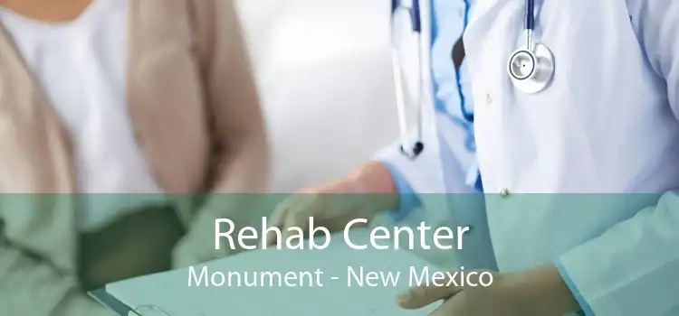 Rehab Center Monument - New Mexico