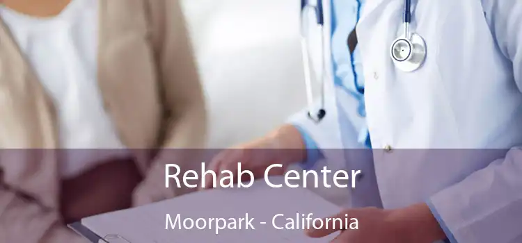 Rehab Center Moorpark - California