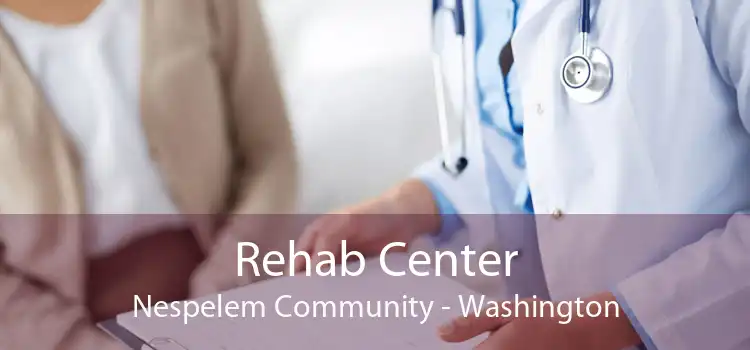 Rehab Center Nespelem Community - Washington