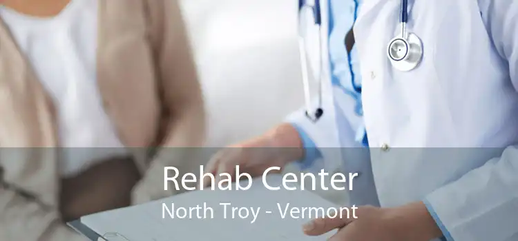 Rehab Center North Troy - Vermont