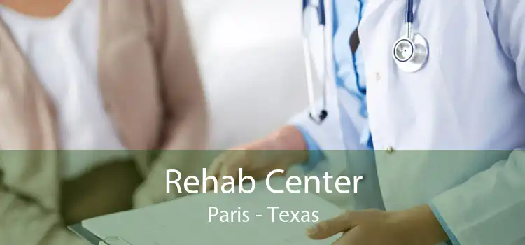 Rehab Center Paris - Texas