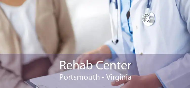 Rehab Center Portsmouth - Virginia