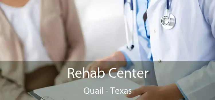Rehab Center Quail - Texas