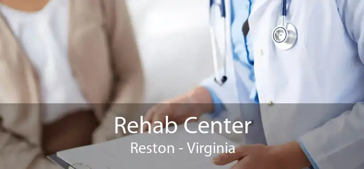 Rehab Center Reston - Virginia