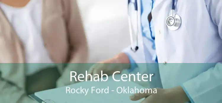 Rehab Center Rocky Ford - Oklahoma
