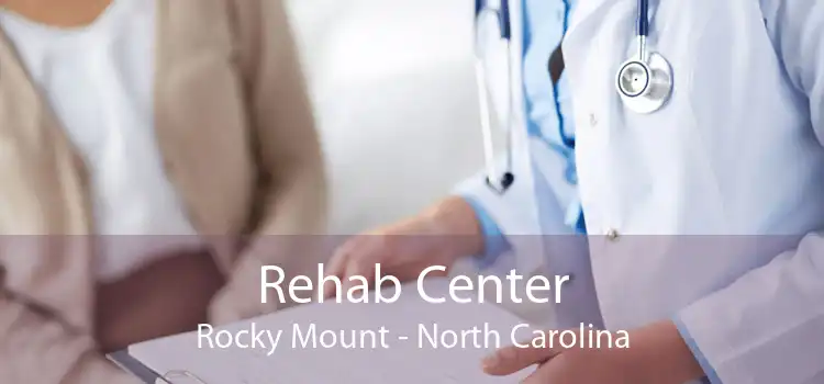 Rehab Center Rocky Mount - North Carolina