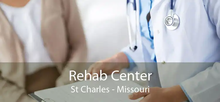 Rehab Center St Charles - Missouri