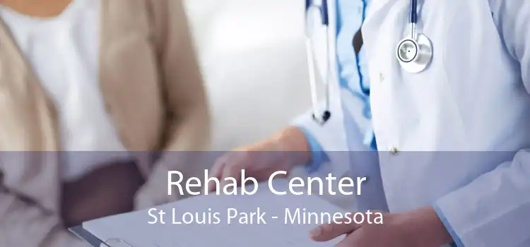 Rehab Center St Louis Park - Minnesota