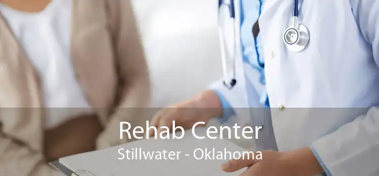 Rehab Center Stillwater - Oklahoma