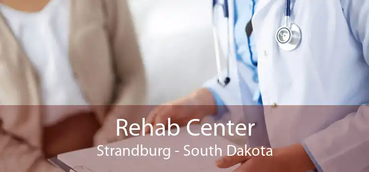 Rehab Center Strandburg - South Dakota