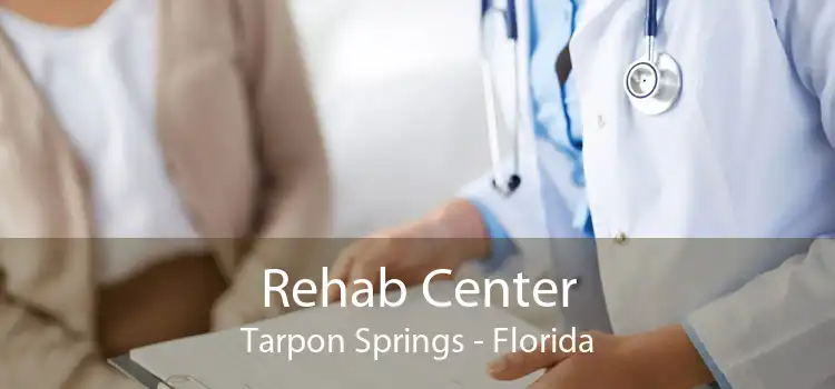 Rehab Center Tarpon Springs - Florida