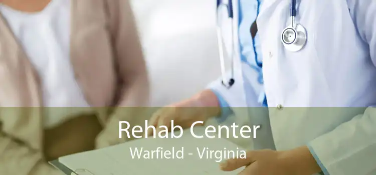 Rehab Center Warfield - Virginia