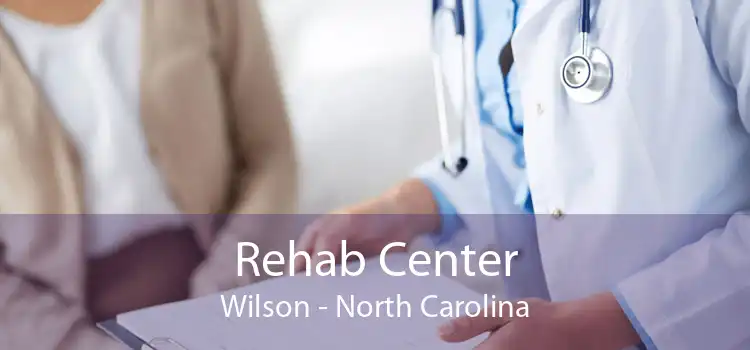 Rehab Center Wilson - North Carolina