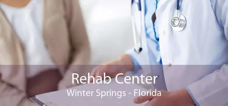 Rehab Center Winter Springs - Florida