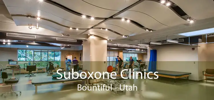 Suboxone Clinics Bountiful - Utah