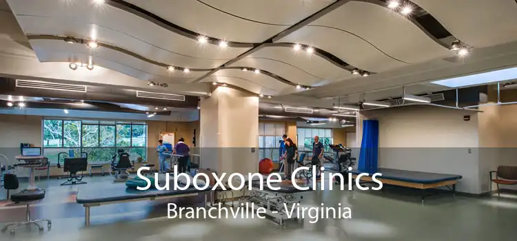 Suboxone Clinics Branchville - Virginia