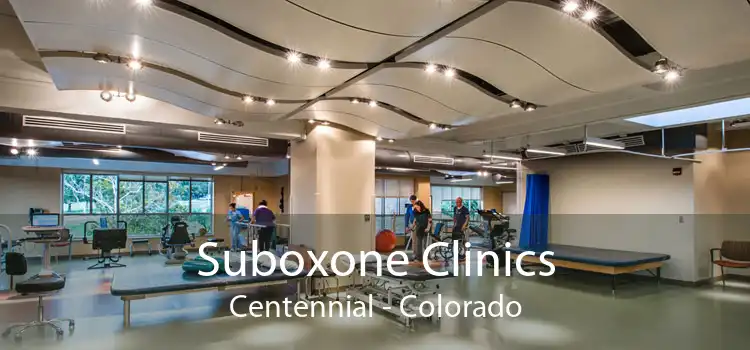 Suboxone Clinics Centennial - Colorado