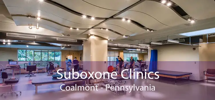 Suboxone Clinics Coalmont - Pennsylvania