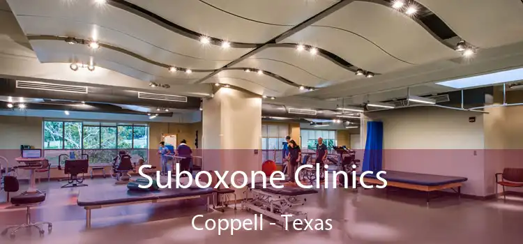 Suboxone Clinics Coppell - Texas