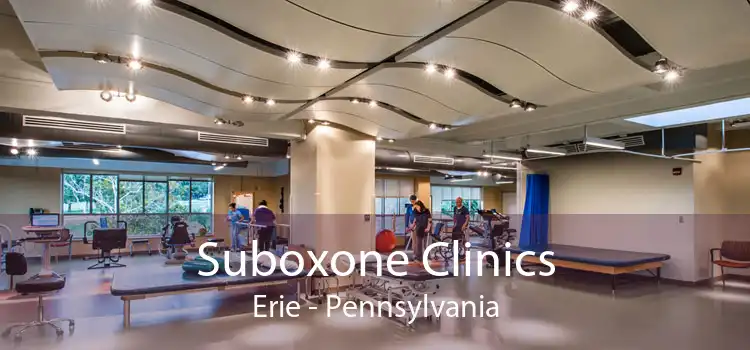 Suboxone Clinics Erie - Pennsylvania