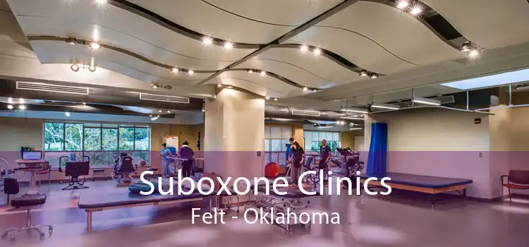 Suboxone Clinics Felt - Oklahoma