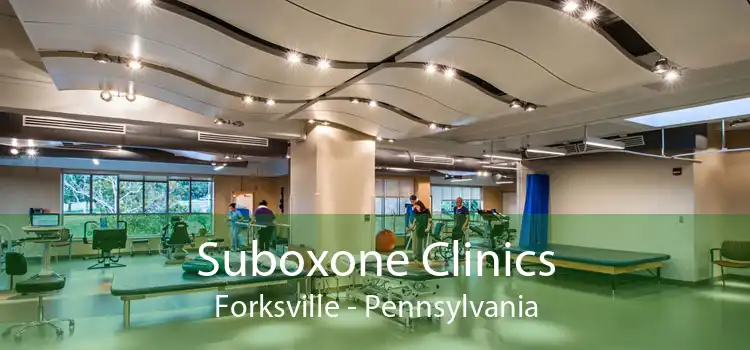 Suboxone Clinics Forksville - Pennsylvania