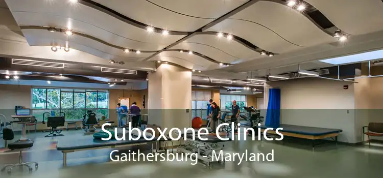 Suboxone Clinics Gaithersburg - Maryland