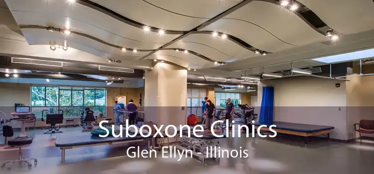 Suboxone Clinics Glen Ellyn - Illinois