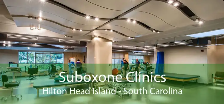 Suboxone Clinics Hilton Head Island - South Carolina